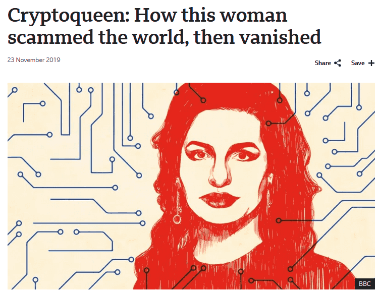 BBC headline Cryptoqueen: How this woman scammed the world, then vanished