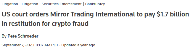 Reuters headline US court orders Mirror Trading International to pay $1.7 billion in restitution for crypto fraud