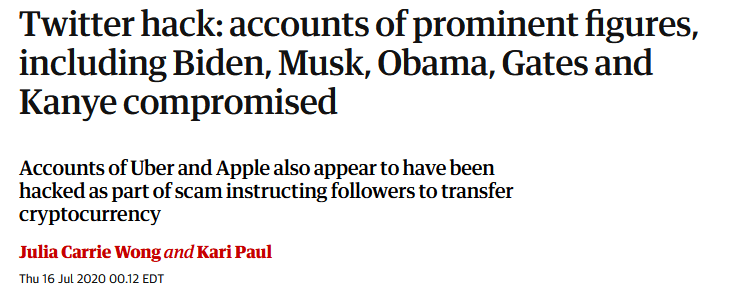 Guardian headline Twitter hack accounts of prominent figures including Biden Musk Obama Gates and Kanye compromised